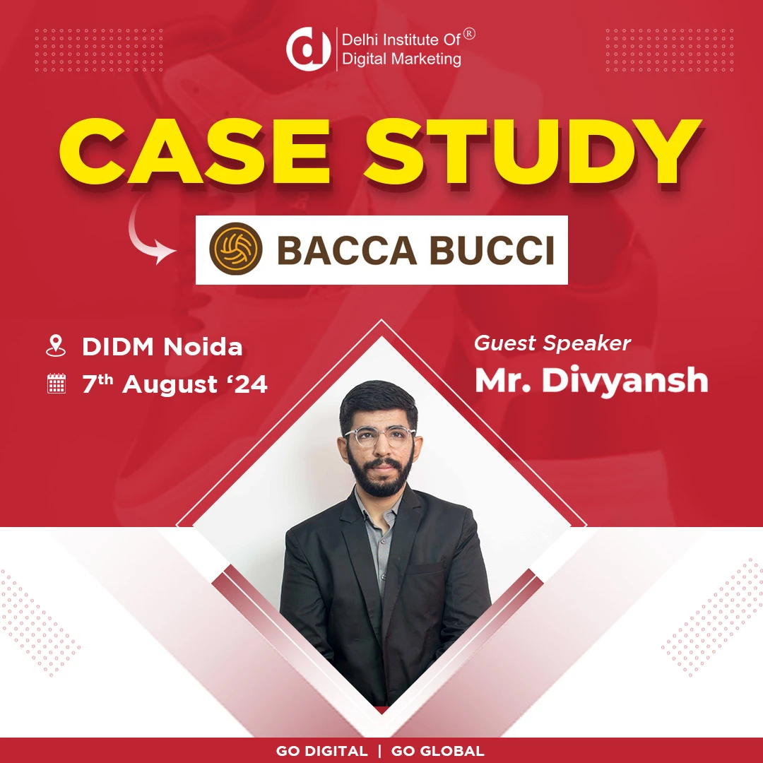 Case Study on Bacca Bucci at DIDM Noida Branch