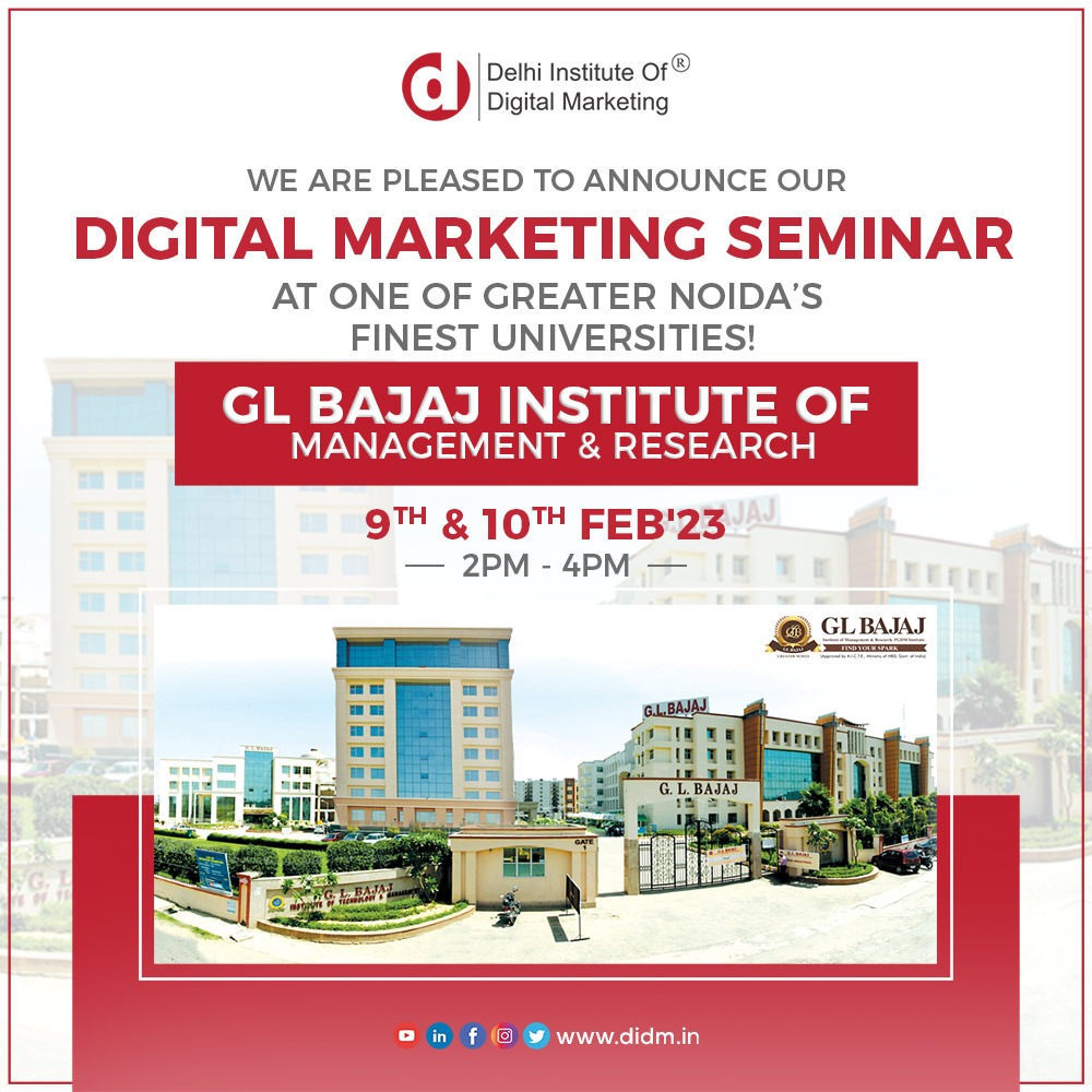 DIDM is about to conduct a prestigious digital marketing seminar at GL Bajaj Institute of Technology and Management