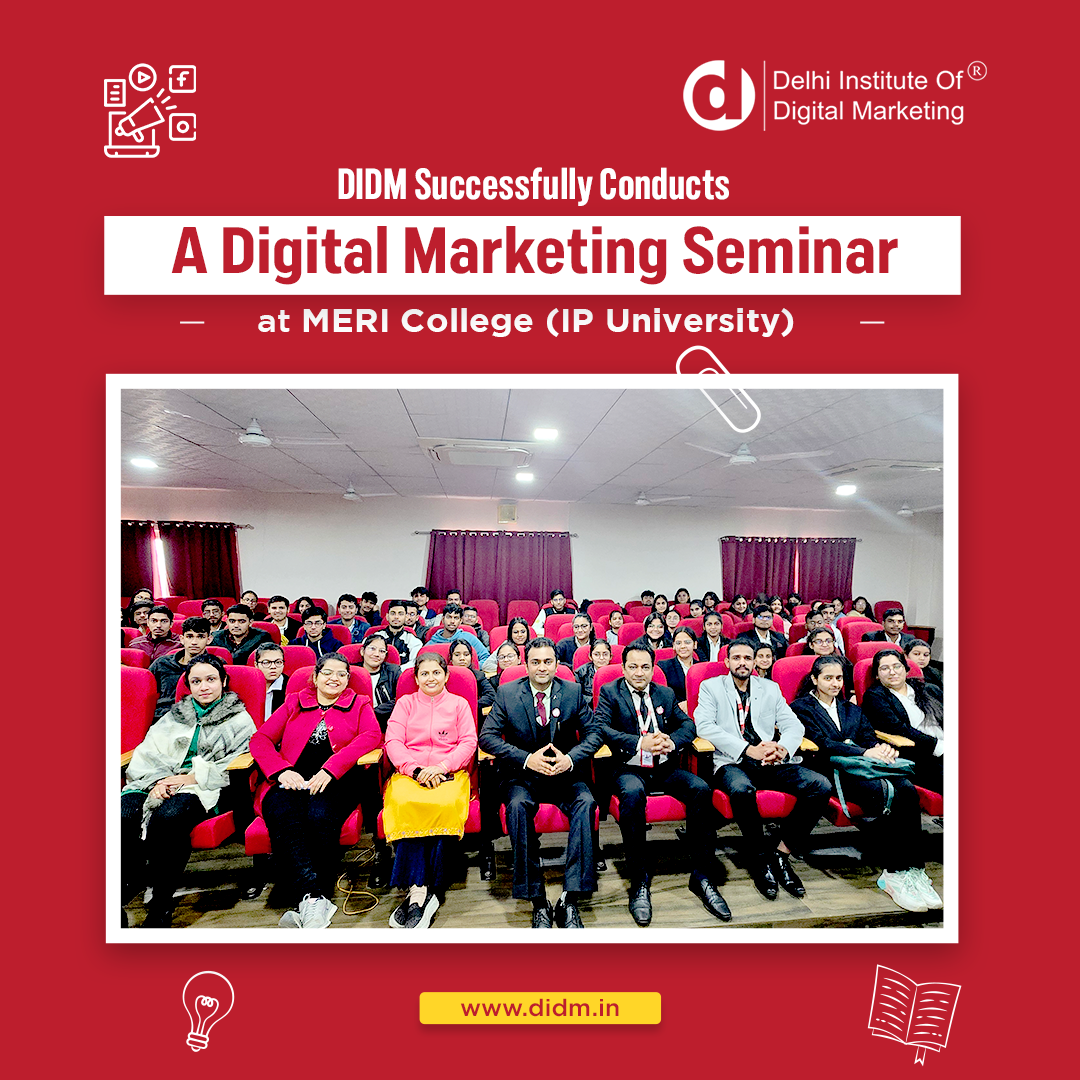 Digital Marketing Seminar at MERI College, IP University